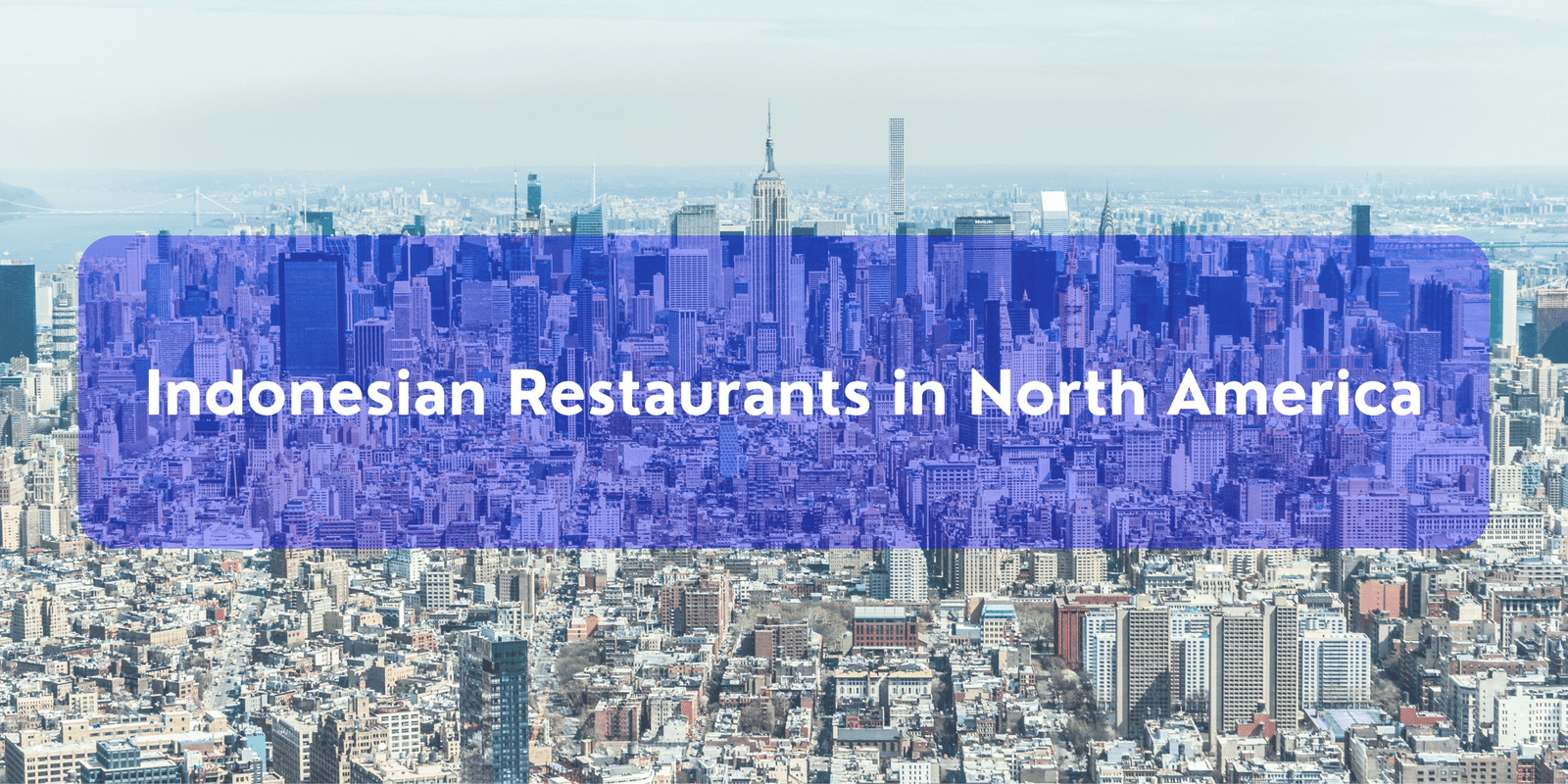 Banner for region North America featuring New York aerial view